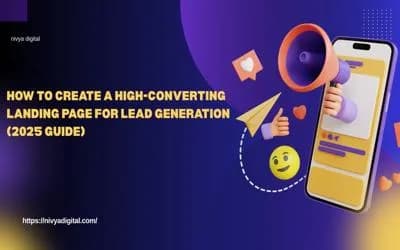 How to Create a High-Converting Landing Page for Lead Generation (2025 Guide)
